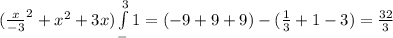 (\frac{x}{-3}^{2}+x^{2}+3x)\int\limits^3_-1=(-9+9+9)-(\frac{1}{3}+1-3)=\frac{32}{3}