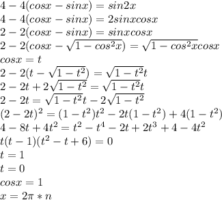 4-4(cosx-sinx)=sin2x\\
4-4(cosx-sinx)=2sinxcosx\\
2-2(cosx-sinx)=sinxcosx\\
2-2(cosx-\sqrt{1-cos^2x})=\sqrt{1-cos^2x}cosx\\
cosx=t\\
2-2(t-\sqrt{1-t^2})=\sqrt{1-t^2}t\\
2-2t+2\sqrt{1-t^2}=\sqrt{1-t^2}t \\
2-2t=\sqrt{1-t^2}t -2\sqrt{1-t^2}\\
(2-2t)^2=(1-t^2)t^2-2t(1-t^2)+4(1-t^2)\\
4-8t+4t^2=t^2-t^4-2t+2t^3+4-4t^2\\
t(t-1)(t^2-t+6)=0\\
t=1\\
t=0\\
cosx=1\\
x=2\pi*n

