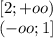 [2;+oo)\\ (-oo;1]
