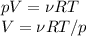 pV = \nu R T\\
V = \nu R T/p