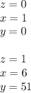 z=0\\
x=1\\
y=0\\\\
z=1\\
x=6\\
y=51