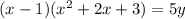 (x-1)(x^2+2x+3)=5y\\
