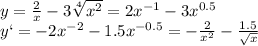 y= \frac{2}{x} -3 \sqrt[4]{x^2}= 2x^{-1} -3x^{0.5} 
\\\
y`= -2x^{-2} -1.5x^{-0.5} = -\frac{2}{x^2} - \frac{1.5}{ \sqrt{x} }