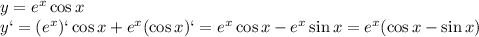 y=e^x\cos x
\\\
y`=(e^x)`\cos x+e^x(\cos x)`=e^x\cos x-e^x\sin x=e^x(\cos x-\sin x)