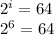 2^{i}=64
 \\ 2^{6}=64