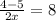 \frac{4-5}{2x}=8
