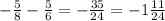 -\frac{5}{8}-\frac{5}{6}=-\frac{35}{24}=-1\frac{11}{24}