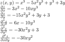 z(x,y)=x^3-5x^2y^3+y^3+3y\\ \frac{\partial z}{\partial x}=3x^2-10xy^3\\ \frac{\partial z}{\partial y}=-15x^2y^2+3y+3\\ \frac{\partial^2 z}{\partial x^2}=6x-10y^3\\ \frac{\partial^2 z}{\partial y^2}=-30x^2y+3\\ \frac{\partial^2 z}{\partial x\partial y}=-30xy^2