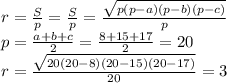 r= \frac{S}{p} = \frac{S}{p} = \frac{ \sqrt{p(p-a)(p-b)(p-c)} }{p} 
\\\
p= \frac{a+b+c}{2} = \frac{8+15+17}{2} =20
\\\
r= \frac{ \sqrt{20(20-8)(20-15)(20-17)} }{20} =3