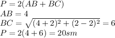 P=2(AB+BC)\\
AB=4\\
BC=\sqrt{(4+2)^2+(2-2)^2}=6\\
P=2(4+6)=20 sm