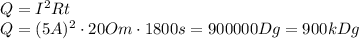 Q=I^2Rt
\\\
Q=(5A)^2\cdot20Om\cdot1800s=900000Dg=900kDg