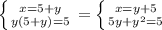 \left \{ {{x=5+y} \atop {y(5+y)=5}} \right. = \left \{ {{x=y+5} \atop {5y+y^{2} =5}} \right. 
