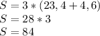 S=3*(23,4+4,6) \\
S=28*3 \\
S=84