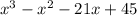 x^3-x^2-21x+45\\
