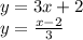 y=3x+2
\\\
y= \frac{x-2}{3}
