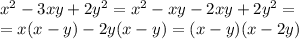 x^2-3xy+2y^2=x^2-xy-2xy+2y^2=
\\\
=x(x-y)-2y(x-y)=(x-y)(x-2y)