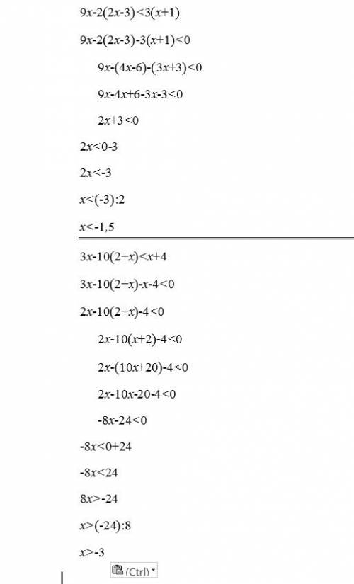 Решите неравенства 1) 9x - 2(2x - 3) < 3(x + 1). 2)3x - 10(2 + x) < x + 4. 3) x - 5(x - 4) &gt