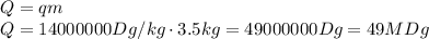 Q=qm
\\
Q=14000000Dg/kg\cdot3.5kg=49000000Dg=49MDg