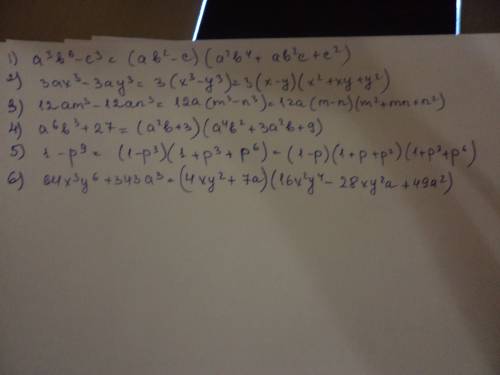Представьте в виде произведения: 1) a^3b^6-c^3; 2) 3ax^3-3ay^3; 3) 12am^3-12an^3 4) a^6b^3+27; 5) 1-