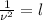 \frac{1}{\nu^2}=l\\
