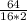 \frac{64}{16*2}