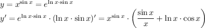 y=x^{\sin x}=e^{\ln x\cdot\sin x}\\
y'=e^{\ln x\cdot\sin x}\cdot(\ln x\cdot\sin x)'=x^{\sin x}\cdot\left(\dfrac{\sin x}{x}+\ln x\cdot\cos x\right)
