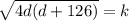 \sqrt{4d(d+126)}=k\\
