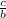 \frac cb