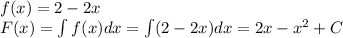 f(x)=2-2x\\
F(x)=\int f(x)dx=\int (2-2x)dx=2x- x^{2} +C