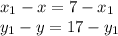 x_{1}-x=7-x_{1}\\
y_{1}-y=17-y_{1}