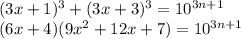 (3x+1)^3+(3x+3)^3=10^{3n+1}\\
 (6x+4)( 9x^2+12x+7)=10^{3n+1}\\
