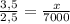\frac{3,5}{2,5}= \frac{x}{7000}