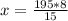 x= \frac{195*8}{15}