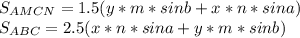 S_{AMCN}=1.5(y*m*sinb+x*n*sina) \\
S_{ABC}=2.5(x*n*sina+y*m*sinb) 

