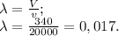 \lambda=\frac{V}{v};\\
\lambda=\frac{340}{20000}=0,017.