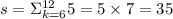 s=\Sigma_{k=6}^{12}5=5\times 7 = 35