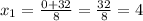 x_{1} = \frac{0+32}{8} = \frac{32}{8} =4