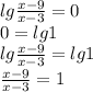 lg \frac{x-9}{x-3}=0 \\ 
0=lg1 \\ lg \frac{x-9}{x-3}=lg1 \\\frac{x-9}{x-3}=1 
