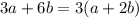3a+6b = 3(a+2b)
