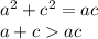 a^2+c^2=ac\\
a+cac\\\
