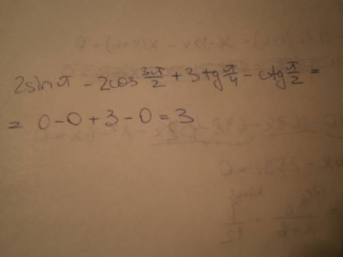 Решите уравнение 2 sin п - 2 cos 3п/2 + 3tg п/4 -ctg п/2