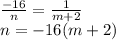 \frac{-16}{n}=\frac{1}{m+2}\\
 n=-16(m+2)