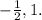 -\frac{1}{2},1.