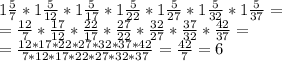 1\frac{5}{7}*1\frac{5}{12}*1\frac{5}{17}*1\frac{5}{22}*1\frac{5}{27}*1\frac{5}{32}*1\frac{5}{37}=\\
=\frac{12}{7}*\frac{17}{12}*\frac{22}{17}*\frac{27}{22}*\frac{32}{27}*\frac{37}{32}*\frac{42}{37}=\\
=\frac{12*17*22*27*32*37*42}{7*12*17*22*27*32*37}=\frac{42}{7}=6