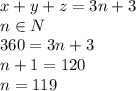 x+y+z=3n+3\\
n \in N\\
360=3n+3\\
n+1=120\\
n=119\\
