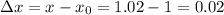 зx=x-x_0=1.02-1=0.02