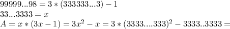 99999...98=3*(333333...3)-1\\
33...3333=x\\
A=x*(3x-1)=3x^2-x = 3*(3333....333)^2 - 3333..3333 =