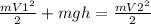 \frac{mV1^2}{2}+mgh= \frac{mV2^2}{2}
