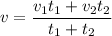 \displaystyle
v = \frac{v_1t_1+v_2t_2}{t_1+t_2}