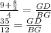 \frac{9+\frac{8}{3}}{4} = \frac{ GD}{BG} \\
 \frac{ 35}{12} = \frac{GD}{BG}